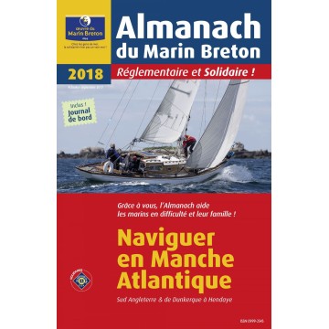 L\'Almanach du Marin Breton 2018 - Naviguer en Manche et Altlantique