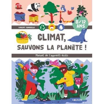 Climat: Sauvons la planète (8/12 ans)