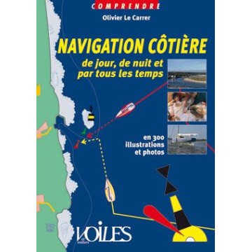 Livre Comprendre La Navigation côtière, Voiles & Voiliers