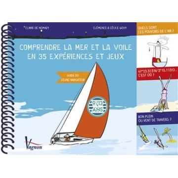 Comprendre la mer et la voile en 35 expériences, de C. de Nomazy et C. Gouy